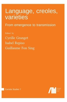 Language, creoles, varieties by Granget, Cyrille