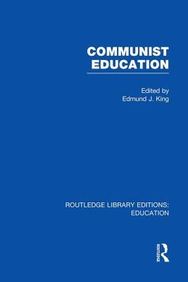 Communist Education by King, Edmund