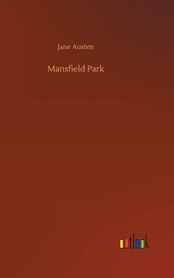 Mansfield Park by Austen, Jane