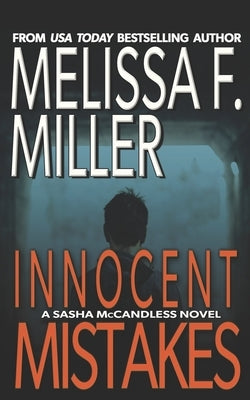 Innocent Mistakes by Miller, Melissa F.