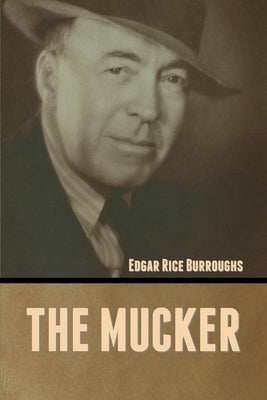 The Mucker by Burroughs, Edgar Rice