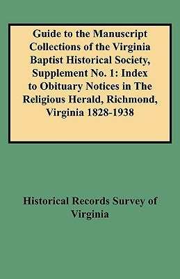 Guide to the Manuscript Collections of the Virginia Baptist Historical Society, Supplement No. 1: Index to Obituary Notices in the Religious Herald, R by Historical Records Survey of Virginia/Wo