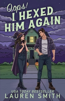 Oops I Hexed Him Again by Smith, Lauren