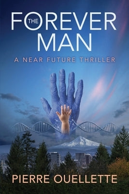 The Forever Man by Ouellette, Pierre