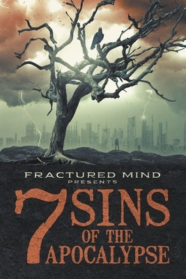 Seven Sins of The Apocalypse by Robinson, Justin