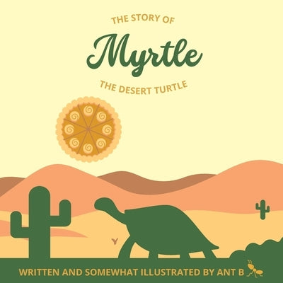 Myrtle the Desert Turtle by B, Ant