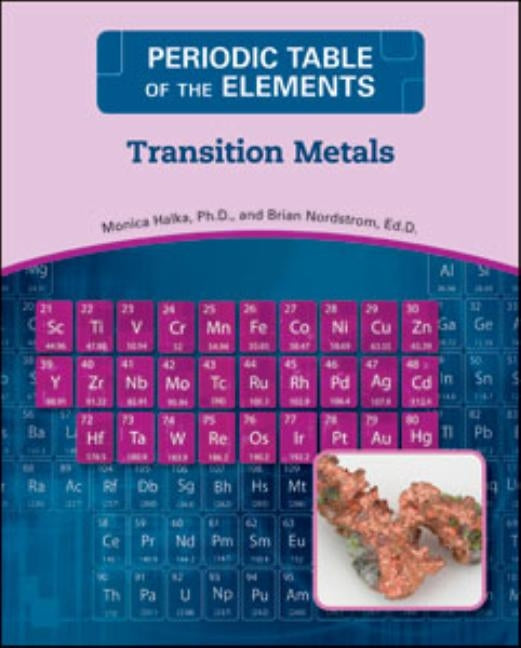 Transition Metals by Halka, Monica