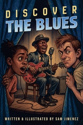 Discover the Blues by Jimenez, Sam