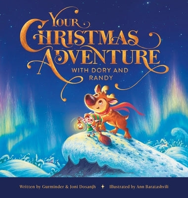 Your Christmas Adventure with Dory & Randy by Dosanjh, Gurminder
