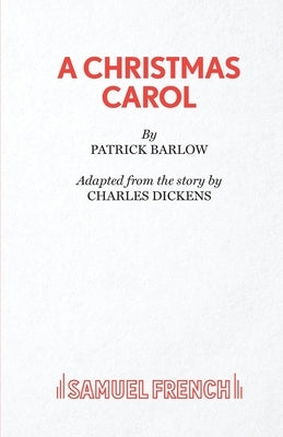 A Christmas Carol by Barlow, Patrick