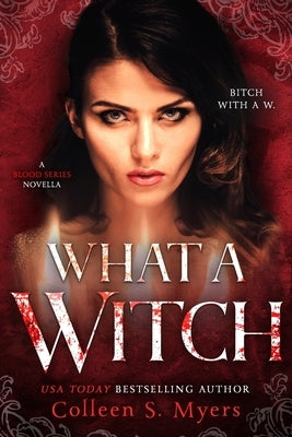 What a Witch by Myers, Colleen S.