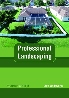 Professional Landscaping by Wadsworth, Ally