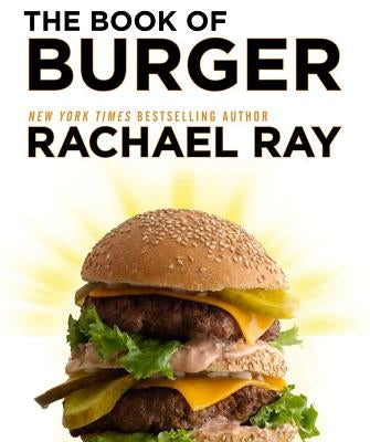 The Book of Burger by Ray, Rachael