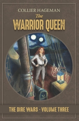 The Warrior Queen.: The Dire Wars. Volume Three by Johnson, Emily