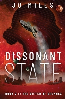 Dissonant State by Miles, Jo
