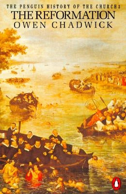 The Reformation by Chadwick, Owen