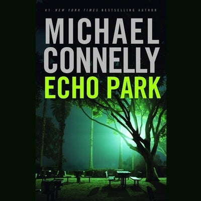 Echo Park Lib/E by Connelly, Michael