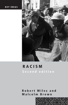 Racism by Miles, Robert