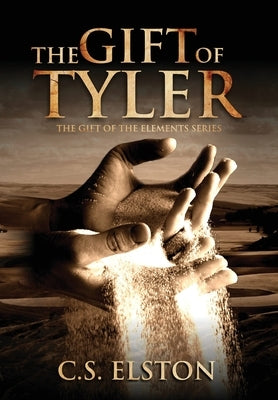 The Gift of Tyler by Elston, C. S.