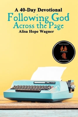 Following God Across the Page by Wagner, Alisa Hope