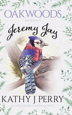 Jeremy Jay: Resilience by Perry, Kathy J.