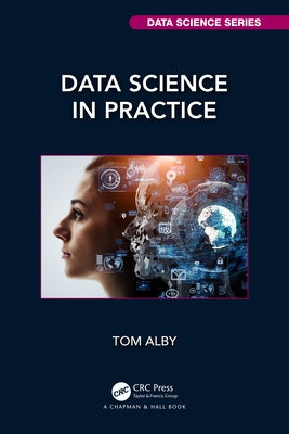 Data Science in Practice by Alby, Tom