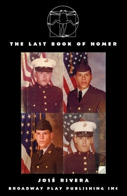 The Last Book of Homer by Rivera, Jose