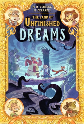 The Land of Unfinished Dreams by Ventura, Marco