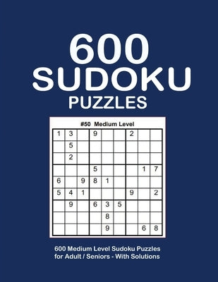 600 Sudoku Puzzles: Medium Level Sudoku Puzzles Book Game Large Print - 9x9's Sudoku puzzle book for adults - six Puzzle Per Page Large Pr by Ksuz, Rinda