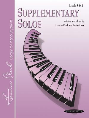 Supplementary Solos: Levels 3 & 4 by Clark, Frances