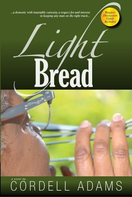 Light Bread by Adams, Cordell