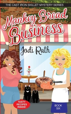 Monkey Bread Business by Rath, Jodi