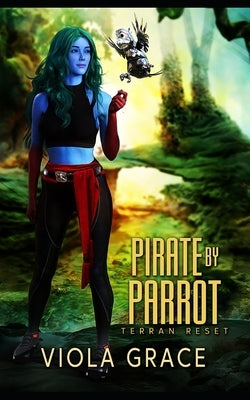 Pirate by Parrot by Grace, Viola