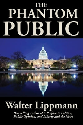 The Phantom Public by Lippmann, Walter