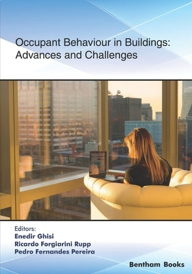 Occupant Behaviour in Buildings: Advances and Challenges by Rupp, Ricardo Forgiarini