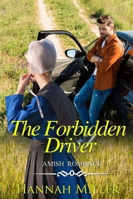 The Forbidden Driver by Miller, Hannah