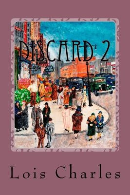 Discard 2 by Charles, Lois