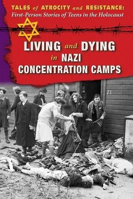 Living and Dying in Nazi Concentration Camps by Murray, Hallie