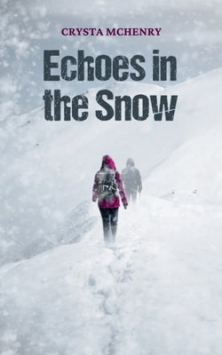 Echoes in the Snow by McHenry, Crysta