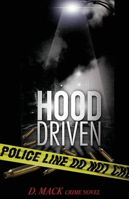 Hood Driven by Mack, D.