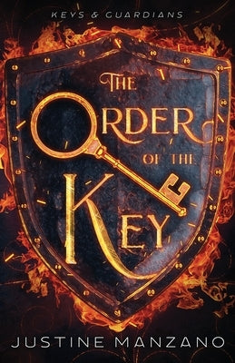 The Order of the Key by Manzano, Justine