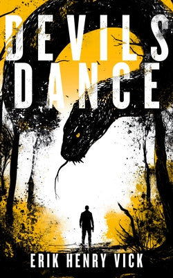 Devils Dance: A Supernatural Thriller by Vick, Erik Henry