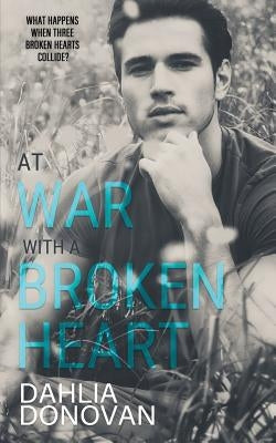 At War with a Broken Heart by Donovan, Dahlia