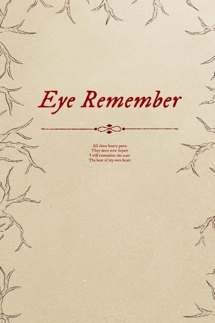 Eye Remember by Spearwoman, Angelica Isadora