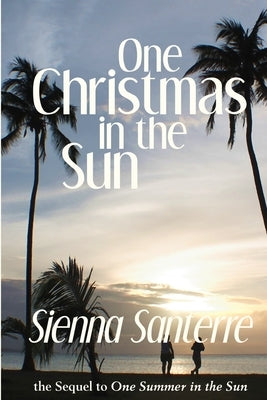 One Christmas in the Sun by Santerre, Sienna
