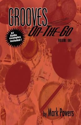 Grooves On-The-Go: Volume One by Powers, Mark