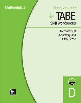 Tabe Skill Workbooks Level D: Measurement, Geometry, and Spatial Sense - 10 Pack by Contemporary