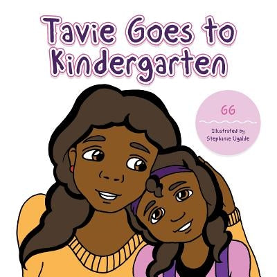 Tavie Goes to Kindergarden by Gg