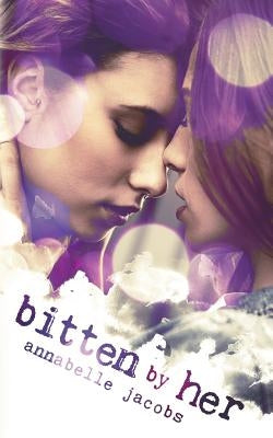 Bitten by Her by Jacobs, Annabelle
