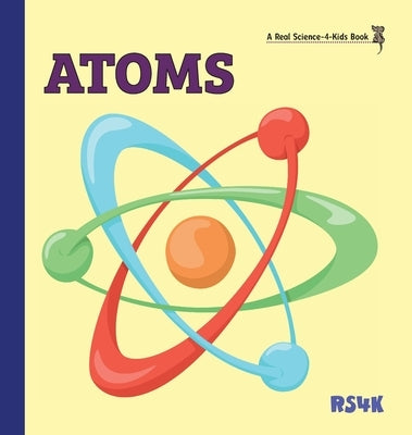 Atoms (hardcover) by Keller, Rebecca